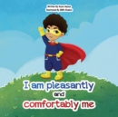 Image for I am pleasantly and comfortably me : Understanding and celebrating neurodiversity