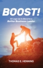 Image for BOOST! 50 Legs Up to Become a Better Business Leader