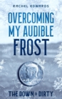 Image for Overcoming My Audible Frost