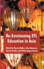 Image for Re-Envisioning EFL Education in Asia