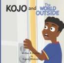 Image for Kojo and The World Outside