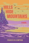 Image for Hills Hide Mountains
