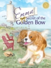 Image for Emma and the Secret of the Golden Bow : The Cavalier King Charles Spaniel Becomes a True Yoga Queen