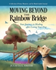 Image for Moving beyond the Rainbow Bridge