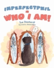 Image for Imperfect Phil is Who I Am!