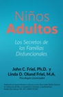 Image for Ninos Adultos: Los secretos de las familias disfuncionales