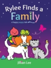 Image for Rylee Finds a Family : a happy puppy tale