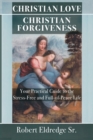 Image for Christian Love Christian Forgiveness
