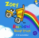 Image for Zoey the Rainbow Dump Truck