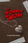 Image for My Zombie Mom