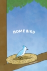 Image for Home Bird