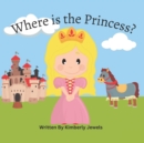 Image for Where is the Princess?