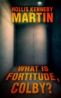 Image for What is Fortitude, Colby?