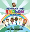 Image for Taking Back God&#39;s Rainbow