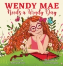 Image for Wendy Mae Needs a Windy Day