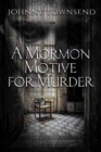 Image for Mormon Motive for Murder