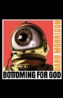 Image for Bottoming for God