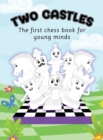 Image for Two Castles : A Chess Story for Toddlers