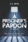 Image for A Prisoner&#39;s Pardon