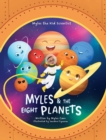 Image for Myles &amp; The Eight Planets