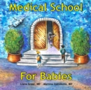 Image for Medical School for Babies