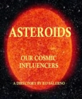 Image for Asteroids Our Cosmic Influencers