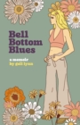 Image for Bell Bottom Blues: A Memoir