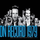 Image for On Record  Vol. 7: 1979: Images, Interviews &amp; Insights From the Year in Music