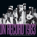 Image for On Record: Vol. 10  1983: Images, Interviews &amp; Insights From the Year in Music