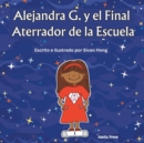 Image for Alejandra G. y el Final Aterrador de la Escuela (spanish edition)