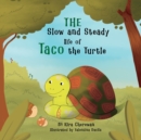 Image for The Slow and Steady Life of Taco the Turtle