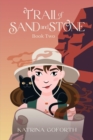 Image for Trail of Sand and Stone: Book Two