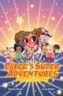 Image for Paige&#39;s Super Adventures: Friends Unite