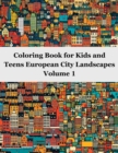 Image for Coloring Book for Kids and Teens European City Landscapes Volume 1