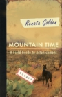 Image for Mountain Time: A Field Guide to Astonishment