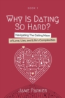 Image for Why Is Dating So Hard?