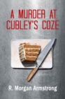 Image for A Murder at Cubley&#39;s Coze