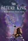Image for Future King: Rise of the Sorcerer