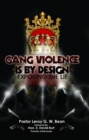 Image for GANG VIOLENCE IS BY DESIGN