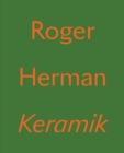 Image for Roger Herman: Keramik
