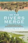 Image for As the Rivers Merge