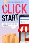 Image for Click Start: Your Online Business Journey