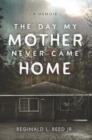 Image for Day My Mother Never Came Home