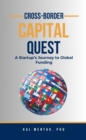 Image for Cross-Border Capital Quest: A startup&#39;s Journey to Global Funding