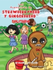 Image for Las Aventuras de Strawberryhead y Gingerbread(TM)-Solitario: La busqueda de amistad de un chico solitario. Una historia de amistad, coraje y la magia del AMOR.