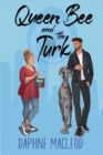 Image for Queen Bee and the Turk : Take 1: Take 1