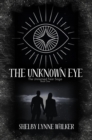 Image for Unknown Eye: The Unnamed Fear Saga, #1
