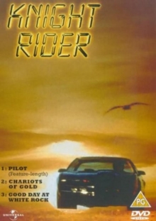 Image for Knight Rider: Pilot/Chariots of Gold/Good Day at White Rock