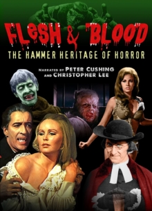 Image for Flesh and Blood - The Hammer Heritage of Horror