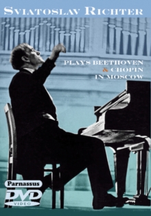 Image for Sviatoslav Richter Plays Beethoven and Chopin in Moscow